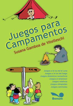 Juegos para campamentos (Susana Gamboa de Vitelleschi)