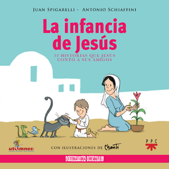 La infancia de Jesús (Juan Spigarelli / Antonio Schiaffini)