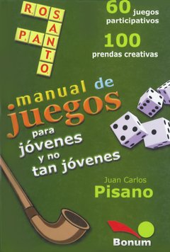 Manual de juegos para jóvenes y no tan jóvenes (Juan Carlos Pisano)