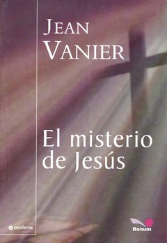 El misterio de Jesús (Jean Vanier)