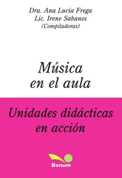 Música en el aula (Ana Lucía Frega/Irene Sabanes)