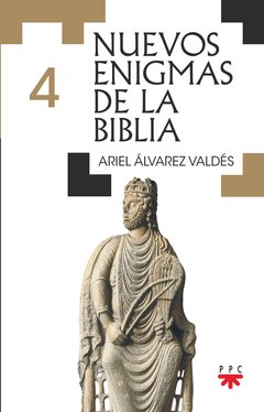 Nuevos enigmas de la Biblia 4 (Ariel Álvarez Valdés)