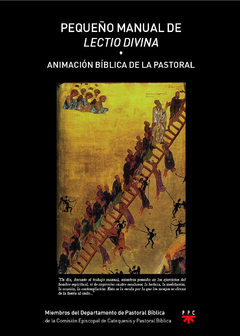 Pequeño manual de Lectio Divina. Animación bíblica de la pastoral