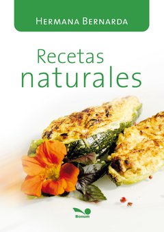 Recetas naturales (Hermana Bernarda)