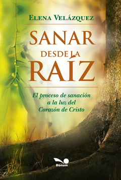 Sanar desde la raíz (Elena Velázquez)