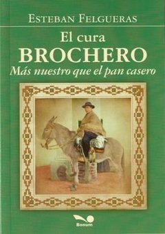 El Santo cura Brochero (Esteban Felgueras)