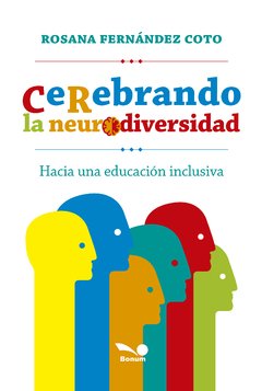 Cerebrando la neurodiversidad (Rosana Fernández Coto)