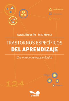 Trastornos específicos del aprendizaje (Alicia Risueño/Iris Motta)