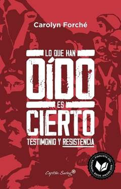 LO QUE HAN OIDO ES CIERTO. TESTIMONIO Y RESISTENCIA