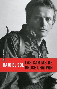 BAJO EL SOL. LAS CARTAS DE BRUCE CHATWIN