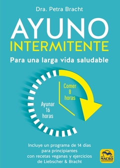 AYUNO INTERMITENTE PARA UNA LARGA VIDA SALUDABLE