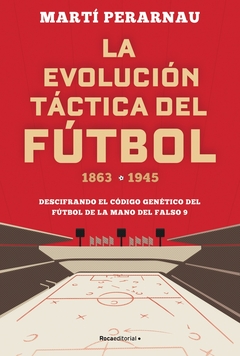 EVOLUCION TACTICA DEL FUTBOL 1863-1945