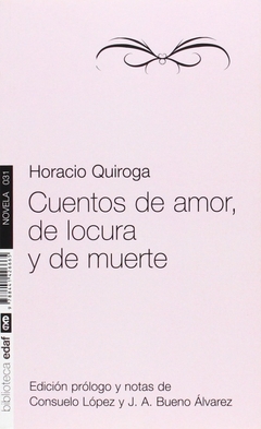 CUENTOS DE AMOR, DE LOCURA Y DE MUERTE