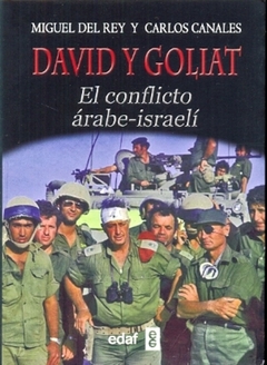 DAVID Y GOLIAT. EL CONFLICTO ARABE-ISRAELI