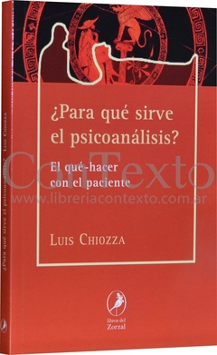 ¿PARA QUE SIRVE EL PSICOANALISIS?