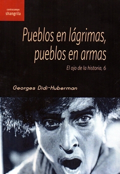 PUEBLOS EN LAGRIMAS, PUEBLOS EN ARMAS