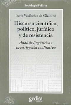 DISCURSO CIENTIFICO, POLITICO, JURIDICO Y DE RESISTENCIA