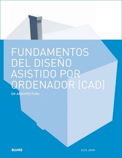 FUNDAMENTOS DEL DISEÑO ASISTIDO POR ORDENADOR (CAD)