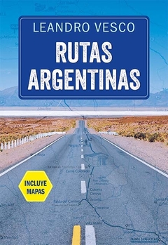RUTAS ARGENTINAS. INCLUYE MAPAS