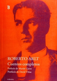 CUENTOS COMPLETOS DE ROBERTO ARLT