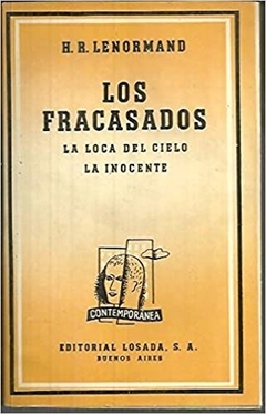 FRACASADOS, LOS / LA LOCA DEL CIELO / LA INOCENTE