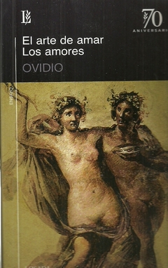 ARTE DE AMAR, EL / LOS AMORES