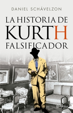 HISTORIA DE KURTH FALSIFICADOR, LA