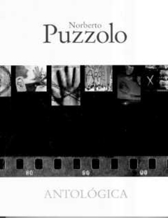 NORBERTO PUZZOLO. ANTOLOGICA