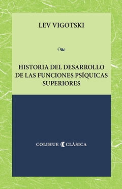 HISTORIA DEL DESARROLLO DE LAS FUNCIONES PSIQUICAS SUPERIORES