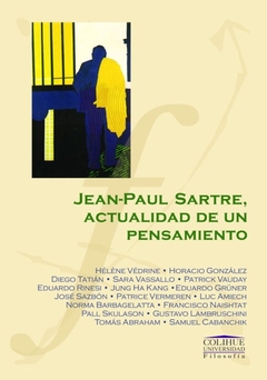 JEAN-PAUL SARTRE, ACTUALIDAD DE UN PENSAMIENTO