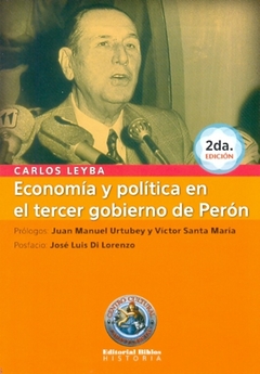 ECONOMIA Y POLITICA EN EL TERCER GOBIERNO DE PERON