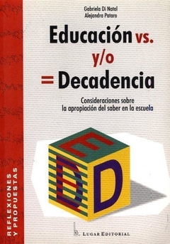 EDUCACION VS. Y/O = DECADENCIA