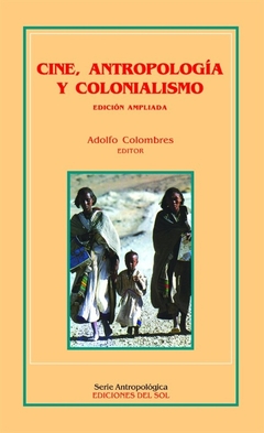 CINE, ANTROPOLOGIA Y COLONIALISMO