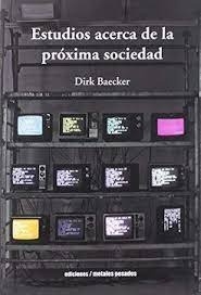ESTUDIOS ACERCA DE LA PROXIMA SOCIEDAD