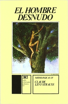 HOMBRE DESNUDO EL. MITOLOGICAS IV