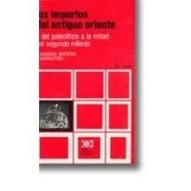 HISTORIA UNIVERSAL VOL. 02: LOS IMPERIOS DEL ANTIGUO ORIENTE I