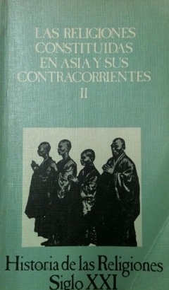 RELIGIONES CONSTITUIDAS EN ASIA Y SUS CONTRACORRIENTES II, LAS