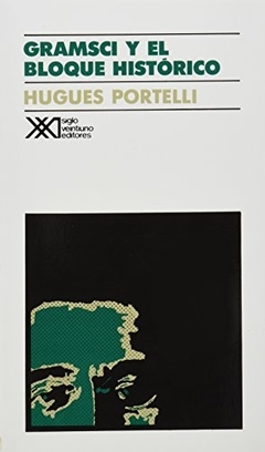 GRAMSCI Y EL BLOQUE HISTORICO - Paradoxa Libros