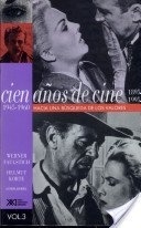 CIEN AÑOS DE CINE 3. 1945-1960