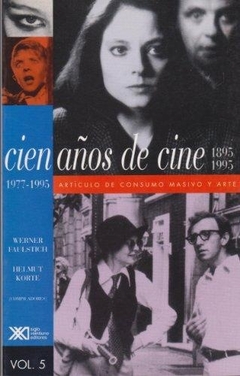 CIEN AÑOS DE CINE 5. 1977-1995