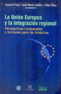 UNION EUROPEA Y LA INTEGRACION REGIONAL, LA