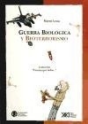 GUERRA BIOLOGICA Y BIOTERRORISMO (COL. CIENCIA QUE LADRA)