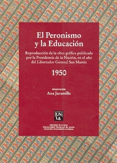 PERONISMO Y LA EDUCACION, EL