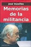 MEMORIAS DE LA MILITANCIA