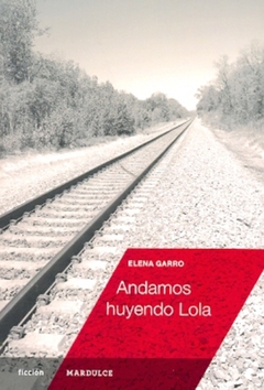 ANDAMOS HUYENDO LOLA