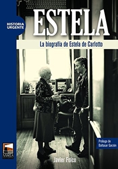 ESTELA. LA BIOGRAFIA DE ESTELA DE CARLOTO