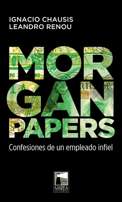 MORGAN PAPERS CONFESIONES DE UN EMPL