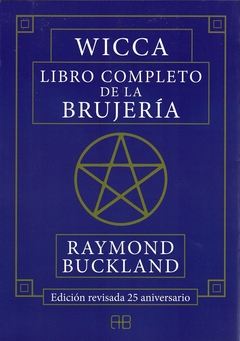 WICCA. LIBRO COMPLETO DE LA BUJERIA