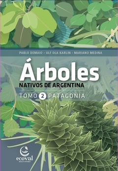 ARBOLES NATIVOS DE ARGENTINA 2: PATAGONIA