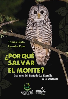 ¿POR QUE SALVAR EL MONTE?